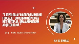 quotA Topologia e o Corpo em Foucault Do Corpo Utópico às Heterotopias uma abordagem arqueológicaquot [upl. by Rennane]