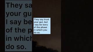 Can you trust your gut right now feelings quotes life instincts [upl. by Tate]