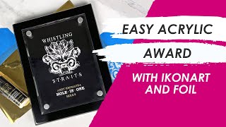 Easy Acrylic Award with Foil  Ikonart Stencil  DIY Screen Printing [upl. by Wildon]