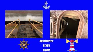 EXPLORING AN ABANDONED RIVER BARGE IN BEAVER COUNTY PENNSYLVANIA ⚓⚓🔱🔱🔍 [upl. by Benyamin327]