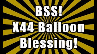 Balloon Convert  X44 Blessing  Bee Swarm Simulator [upl. by Enilegna]