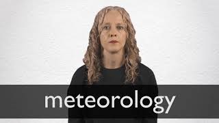 How to pronounce METEOROLOGY in British English [upl. by Lytsirk]