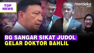 Jenderal BG Sangar Jawab Kabar Budi Arie di Kasus Judol  Gelar Doktor Bahlil Ditangguhkan [upl. by Irma522]