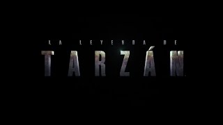 Primer tráiler de quotLa leyenda de Tarzánquot en español [upl. by Idram56]