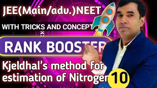 Rank Booster 10 For JEE and NEET  Kjeldhals method for estimation of Nitrogen [upl. by Briny]