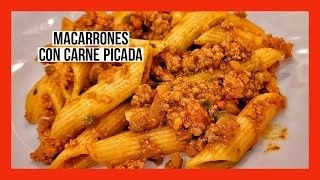 Los mejores MACARRONES CON CARNE PICADA chorizo y tomate [upl. by Wallack]