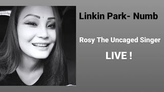 Linkin Park Numb by Rosy K Remsangpuii live linkinpark rosykremsangpuii [upl. by Cochrane]