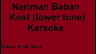 Nariman Baban  Kost  Karaoke lower tone [upl. by Bryon]