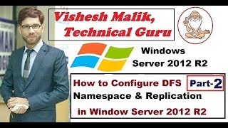 How to Configure DFS Namespace amp Replication in Server 2012 R2 Part 2 [upl. by Elianora195]