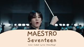 SEVENTEEN 세븐틴 MAESTRO  Color Coded Lyrics English Translation [upl. by Ardena]