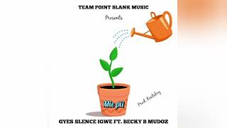 Gyes Slence Igwe  Mie Pii Ft Becky B Official Audio [upl. by Ryan]