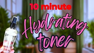 How to make a toner for hydration and dark spots  FREE RECIPE [upl. by Melissa]