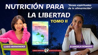 NUTRICIÓN PARA LA LIBERTAD  D´angella Romero [upl. by Valentine12]