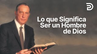 Lo que Significa ser un Hombre de Dios 👉Esta Revelación te lo Mostrará  4412 Derek Prince [upl. by Iru281]