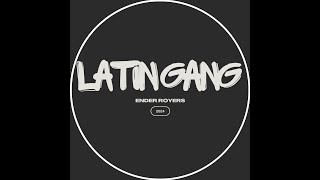 LatinGang Mix  Ender Royers 2k24 [upl. by Jonna]