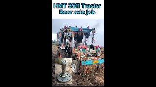 🚜🛠️ HMT 3511 Tractor Rear Axle Job 🛠️🚜 [upl. by Lerraj]