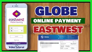 How to pay Globe Bills  or SMART  SUN  via Eastwest Online Banking [upl. by Aicercul]