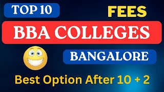 🔥 TOP 10 BBA COLLEGES IN BANGALORE WITH FEES 🔥 [upl. by Olva796]