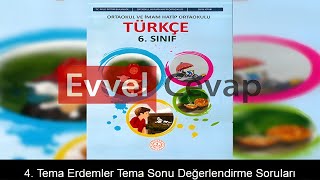 4 Tema Erdemler Tema Sonu Değerlendirme Soruları Etkinlik Cevapları 6 Sınıf Türkçe [upl. by Norit912]