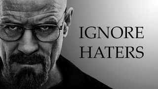 IGNORE HATERS  MOTIVATION [upl. by Enirolf]