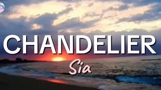 Chandelier  Sia  Lyrics [upl. by Leiria]