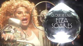 Elza Soares  O Que Se Cala Videoclipe Oficial [upl. by Pritchard]