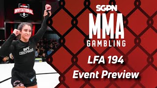 LFA 194 Preview Predictions and Picks Ep675 [upl. by Fairfax92]