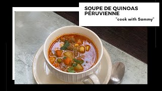 Soupe de quinoas Péruvienne  Peruvian quinoa soup  Perulu Quinoa çorbası [upl. by Nohcim]