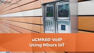 uCMK60VoIP  Using the Mbarx IoT Protocol and Tools [upl. by Wisnicki]