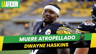 ¡Trágico Muere atropellado Dwayne Haskins quarterback de los Steelers [upl. by Chobot]