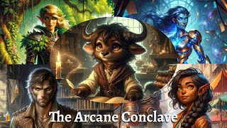 The Arcane Conclave [upl. by Sherlocke]