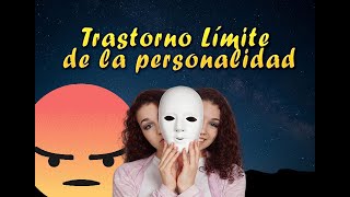 Trastorno Limite de la Personalidad Diagnostico caracteristicas y tratamiento [upl. by Ravert]