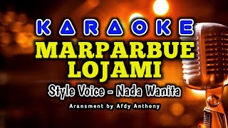 KARAOKE MARPARBUE DO LOJAMI  NO VOCAL 2021  NADA WANITA [upl. by Aidnyl239]