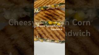 Cheese Spinach Corn Sandwich Recipe [upl. by Sheryl]