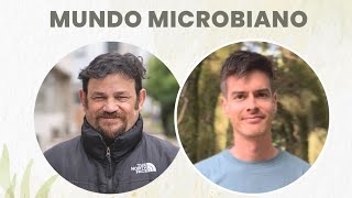 Mundo Microbiano  Charla con Francisco Chávez Doctor en Microbiología y bioquímico de profesión 🦠🔬 [upl. by Suivart719]