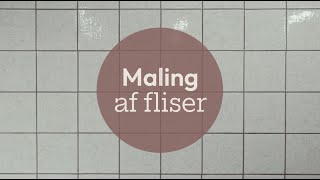 Maling af Fliser [upl. by Scoter976]