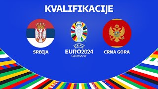 Srbija vs Crna Gora  KVALIFIKACIJE EURO 2024 [upl. by Ardnazil]