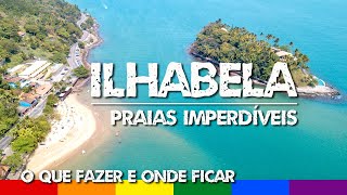 Ilhabela SP O que Fazer e Melhores Praias  Litoral Norte ao Sul [upl. by Kemble]