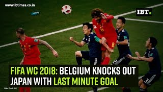 FIFA WC 2018 Belgium knocks out Japan with last minute goal [upl. by Eloken61]