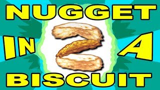 NUGGET in a BISCUIT 2 [upl. by Puiia]