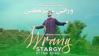 WRANE STARGE  Pashto New Attan Song  Haroon Bacha G  Akbar Siyal  Mehran Khan Official [upl. by Tristas]