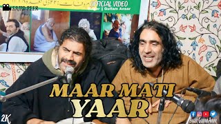 Maar Mati Yaar  Singer Gulfaam Ansar  Feroz Maqbool  Kashmiri Song [upl. by Oram581]