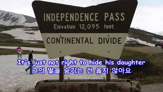 Wolverton Mountain  Claude King with Lyrics가사번역  Independence Pass Colorado on June 21 2006 [upl. by Gnanmas]