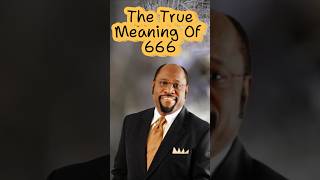 The True Meaning of 666 Dr Myles Munroe motivation motivationinspiration [upl. by Skvorak308]