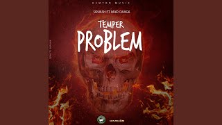 Temper Problem [upl. by Digdirb]