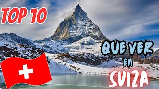 ✈ Que Ver y Hacer En Suiza En 7 Días  Top 10 Lugares Para Visitar  Guía de Viaje Suiza✅ [upl. by Brathwaite]