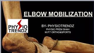 Elbow Joint Mobilization Technique manual therapy physical therapistphysiotrendz [upl. by Arratahs]