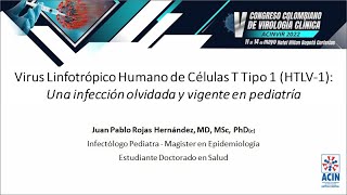 Virus Linfotrópico Humano de Células T Tipo 1 HTLV1 Una infección olvidada y vigente en pediatría [upl. by Robson]