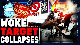 Woke Target COLLAPSES amp Just Abandoned BLM Promise Shuts Down Stores In Woke Cities amp Stock TANKS [upl. by Yttik]