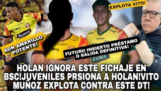 CONFIRMAN HOLAN IGNORA ESTE FICHAJE EN BSCJUVENILES PRESIONAN A HOLANVITO MUÑOZ EXPLOTA CONTRA DT [upl. by Gibby]